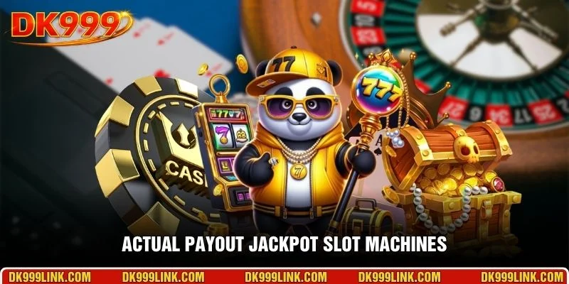 Actual payout jackpot slot machines