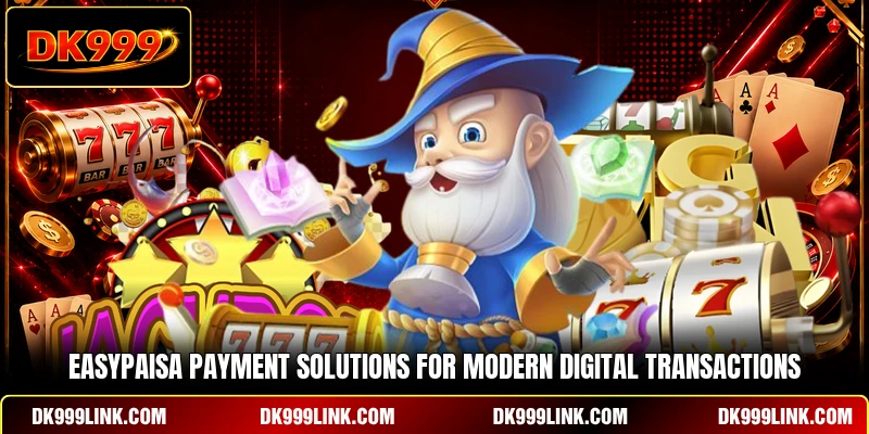 Easypaisa Payment Solutions For Modern Digital Transactions